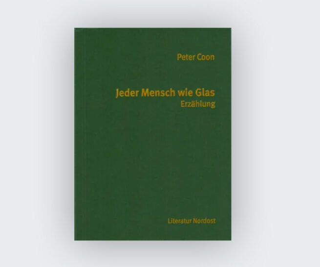 Peter Coon: Jeder Mensch wie Glas