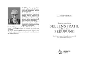 Titelseite aus dem Buch Erkenne deinen Seelenstrahl von Astrid Spirig rufung von Astrid Spirig