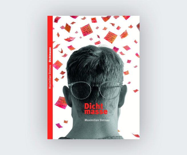Maximilian Steinau: Dichtmasse