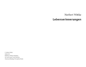 Norbert Wittke: Lebenserinnerungen